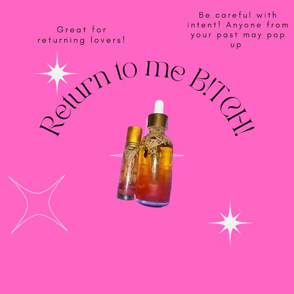 Witchy Supplies, Body Oil, Return To Me BTCH!, Intention Oil, Spiritual Gifts, Self Care Oil