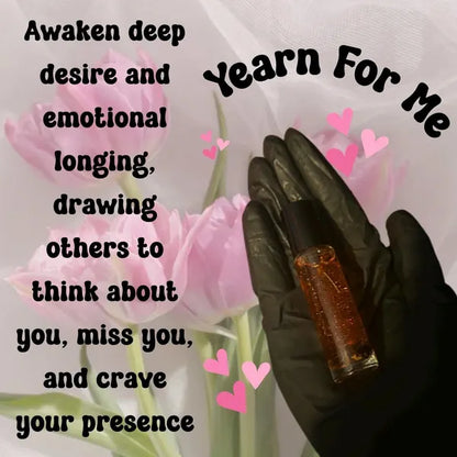 Yearn For Me Intention Oil, Love & Attraction Oil, Deep Desire Inspired, Personal Magnetism, Romance, Connection, Spiritual Self Care