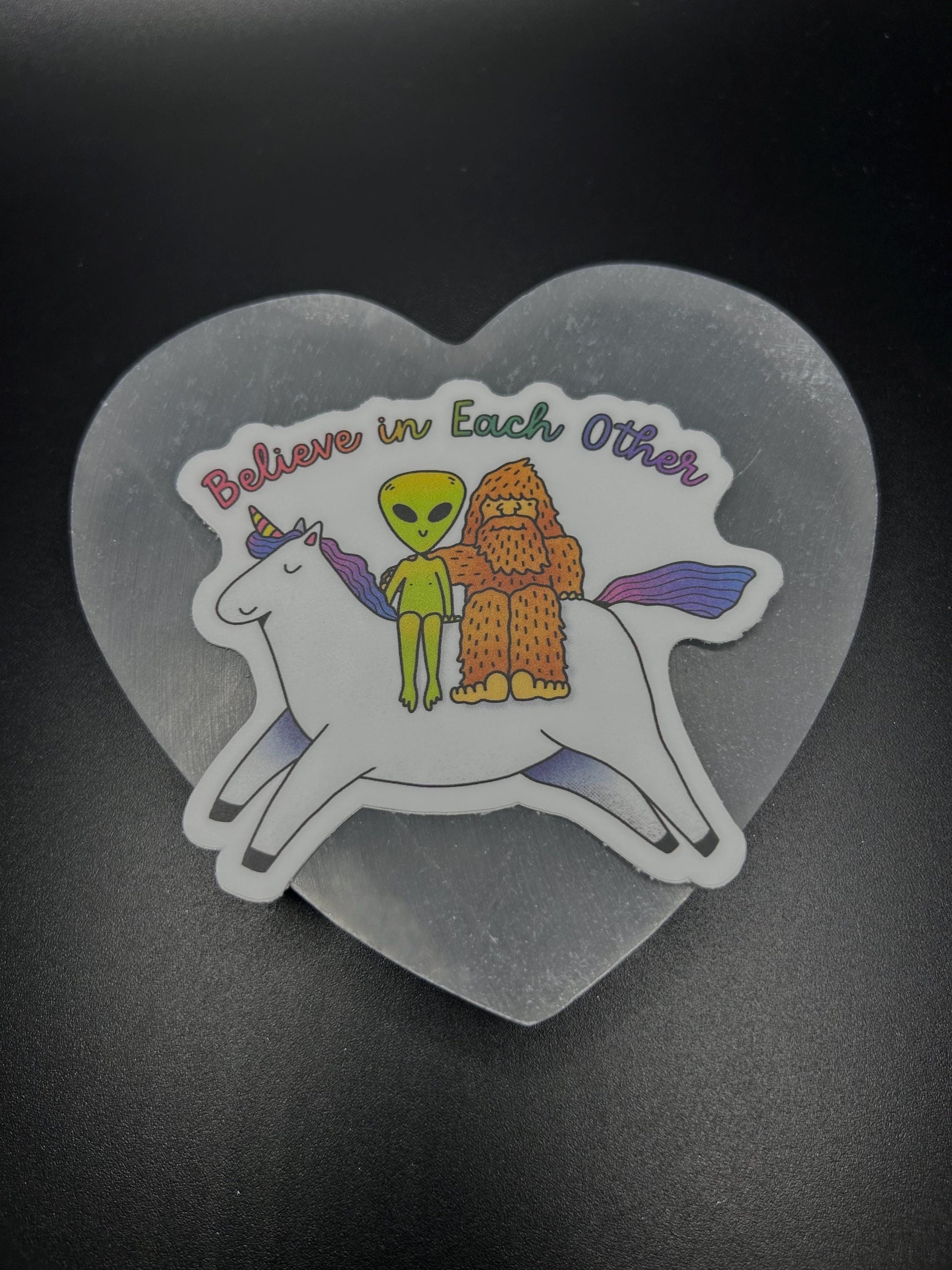 Believe in Each Other Sticker, Funny Alien Bigfoot Unicorn Vinyl Decal