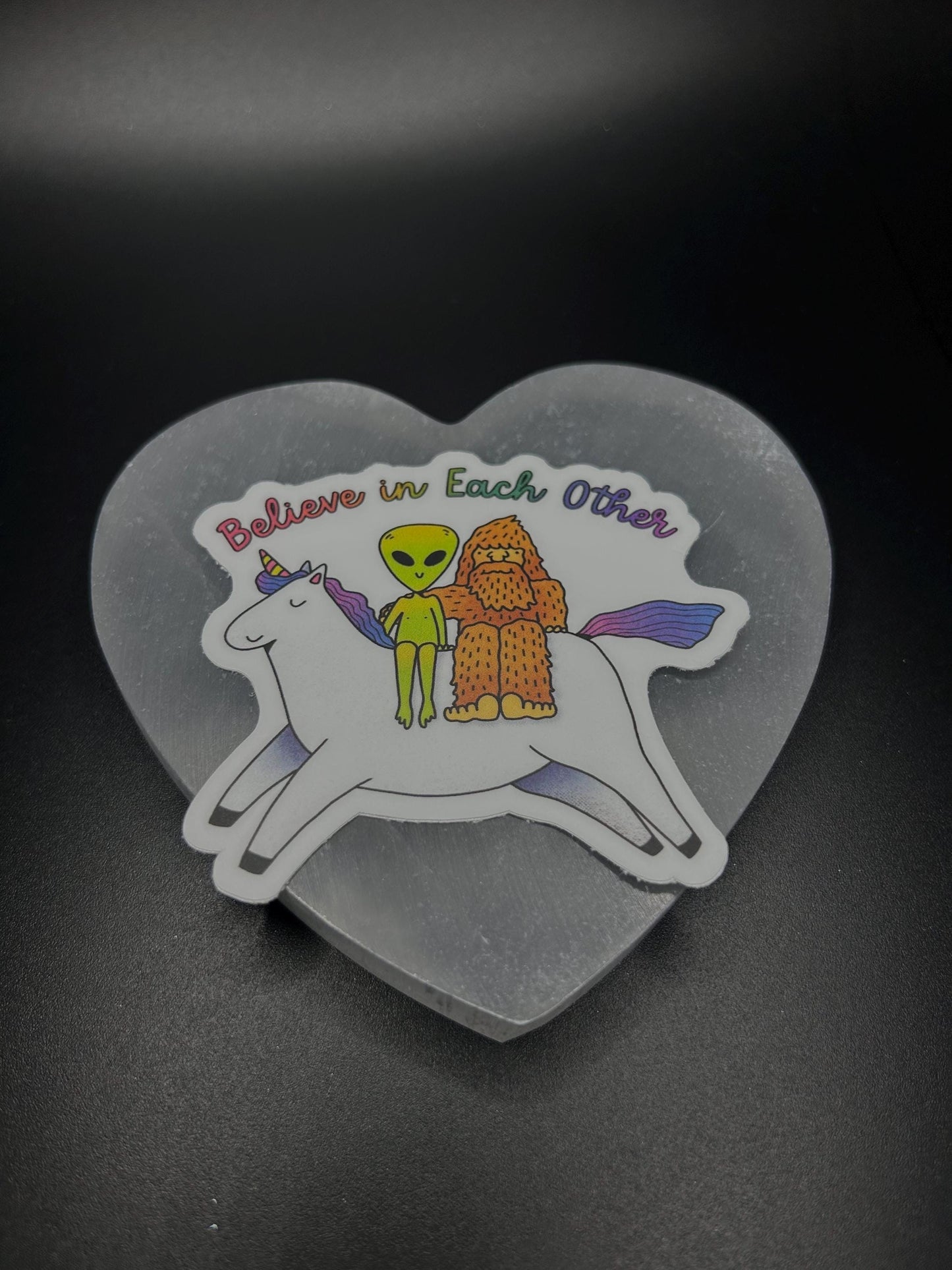 Believe in Each Other Sticker, Funny Alien Bigfoot Unicorn Vinyl Decal
