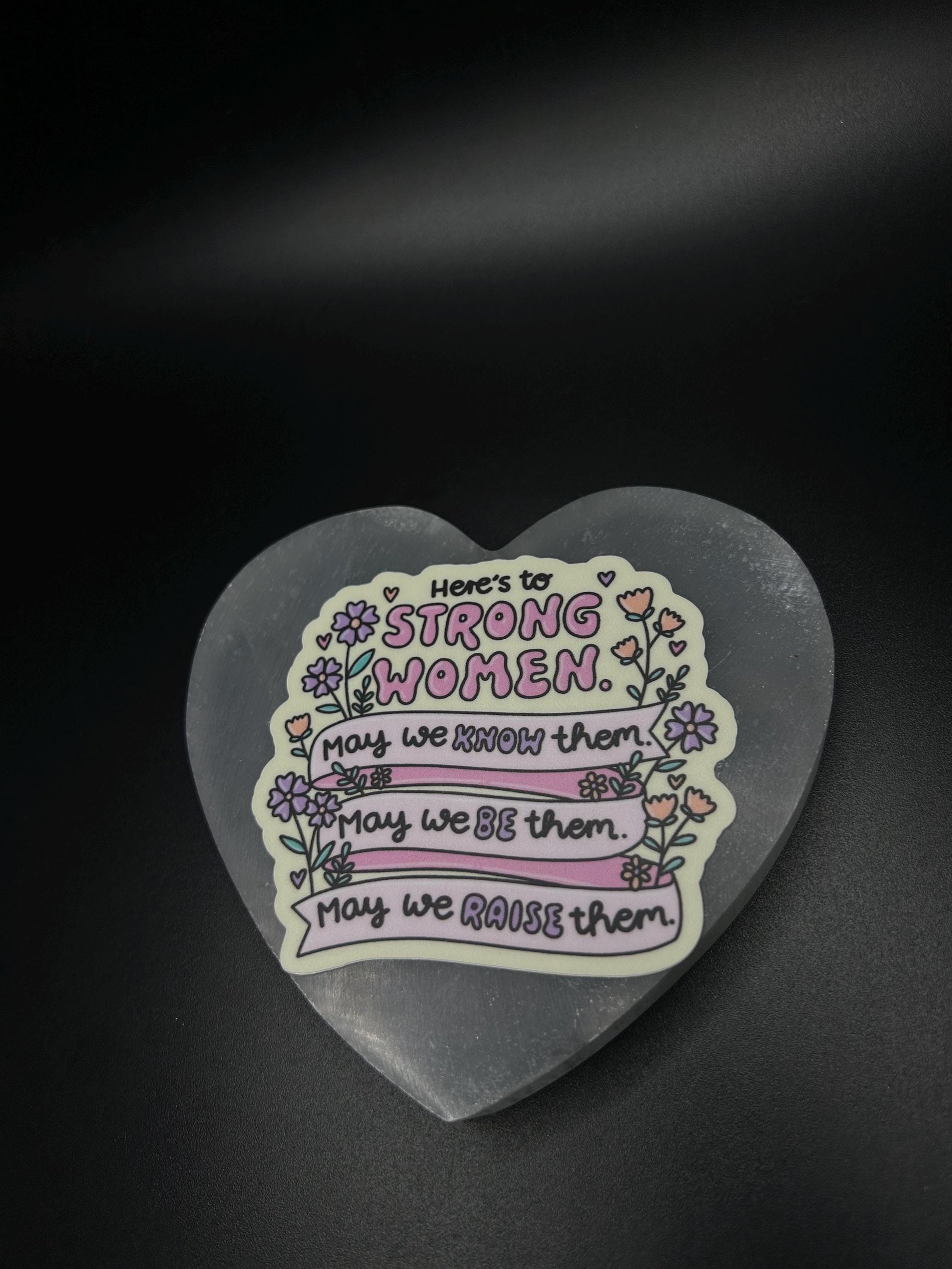 Strong Women Feminist Sticker , May We Know Them, Vinyl Decal – Empowerment Quote Sticker – Feminism Gift – Inspirational