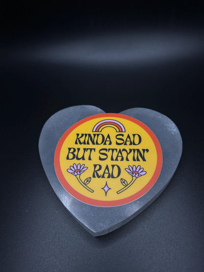 Kind of Sad Stayin Rad Sticker – Mental Health Vinyl Sticker, Waterproof Aesthetic Decal for Journals, Water Bottles, Laptops