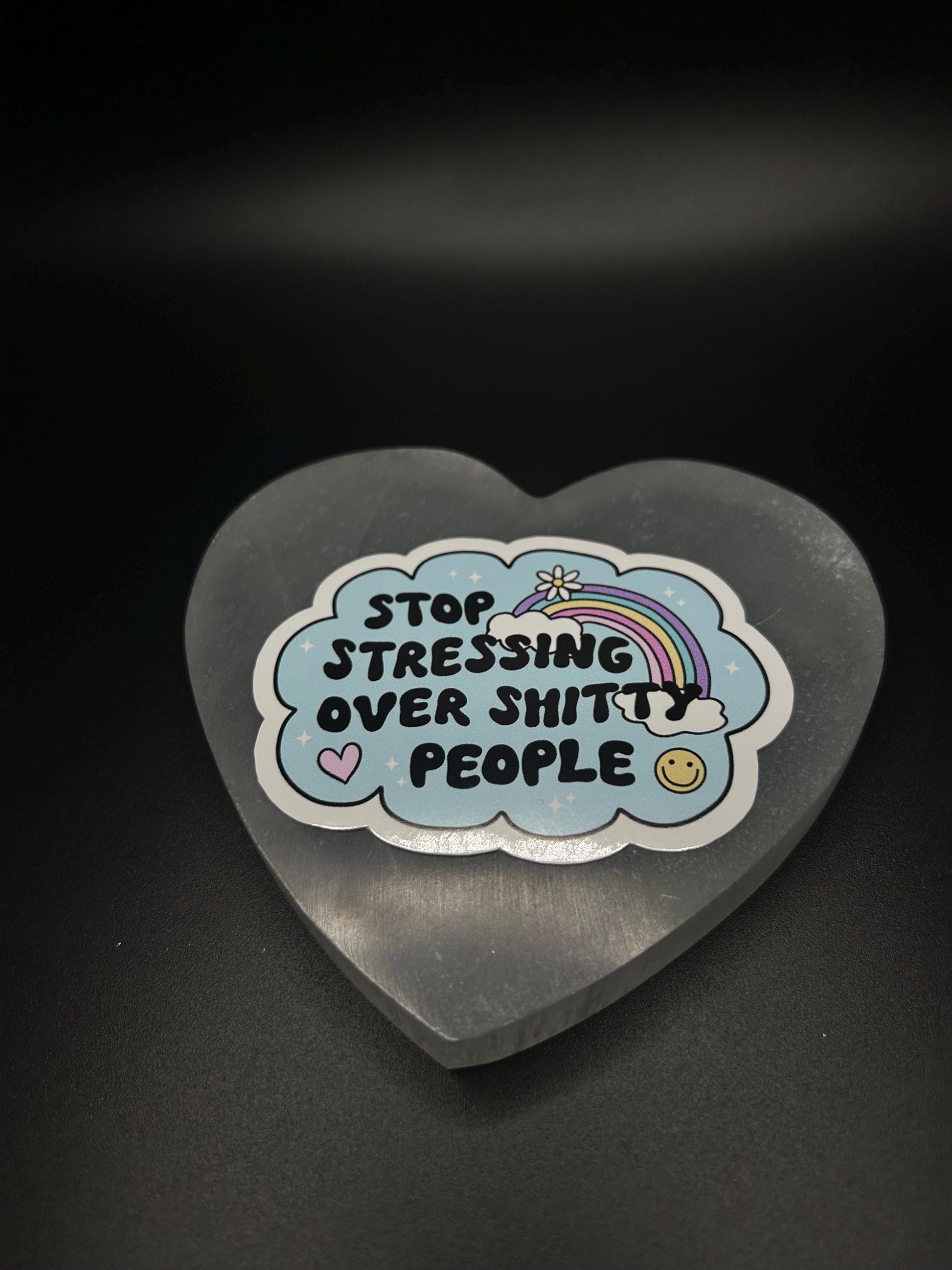 Stop Stressing Over Shitty People Sticker, Funny Mental Health Boundaries Vinyl Decal for Laptop, Journal, Water Bottle, Therapy Humor