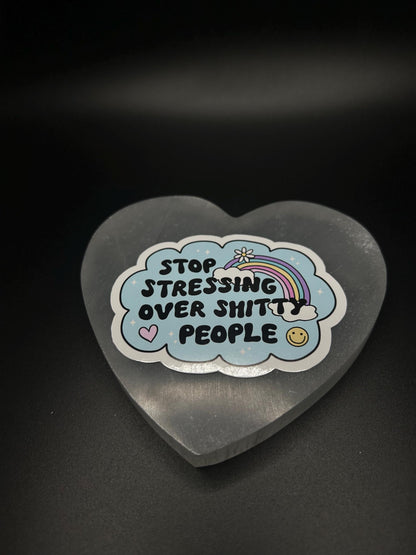 Stop Stressing Over Shitty People Sticker, Funny Mental Health Boundaries Vinyl Decal for Laptop, Journal, Water Bottle, Therapy Humor