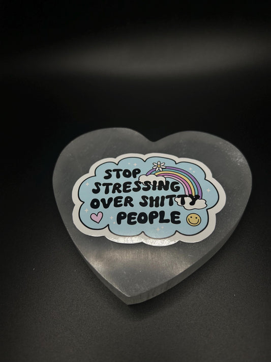 Stop Stressing Over Shitty People Sticker, Funny Mental Health Boundaries Vinyl Decal for Laptop, Journal, Water Bottle, Therapy Humor