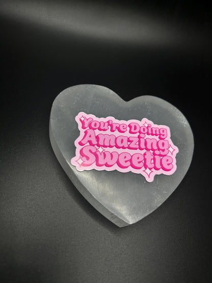 You’re Doing Amazing Sweetie Sticker, Motivational Pop Culture Vinyl Sticker for Laptop, Journal, Water Bottle, Self Love Encouragement