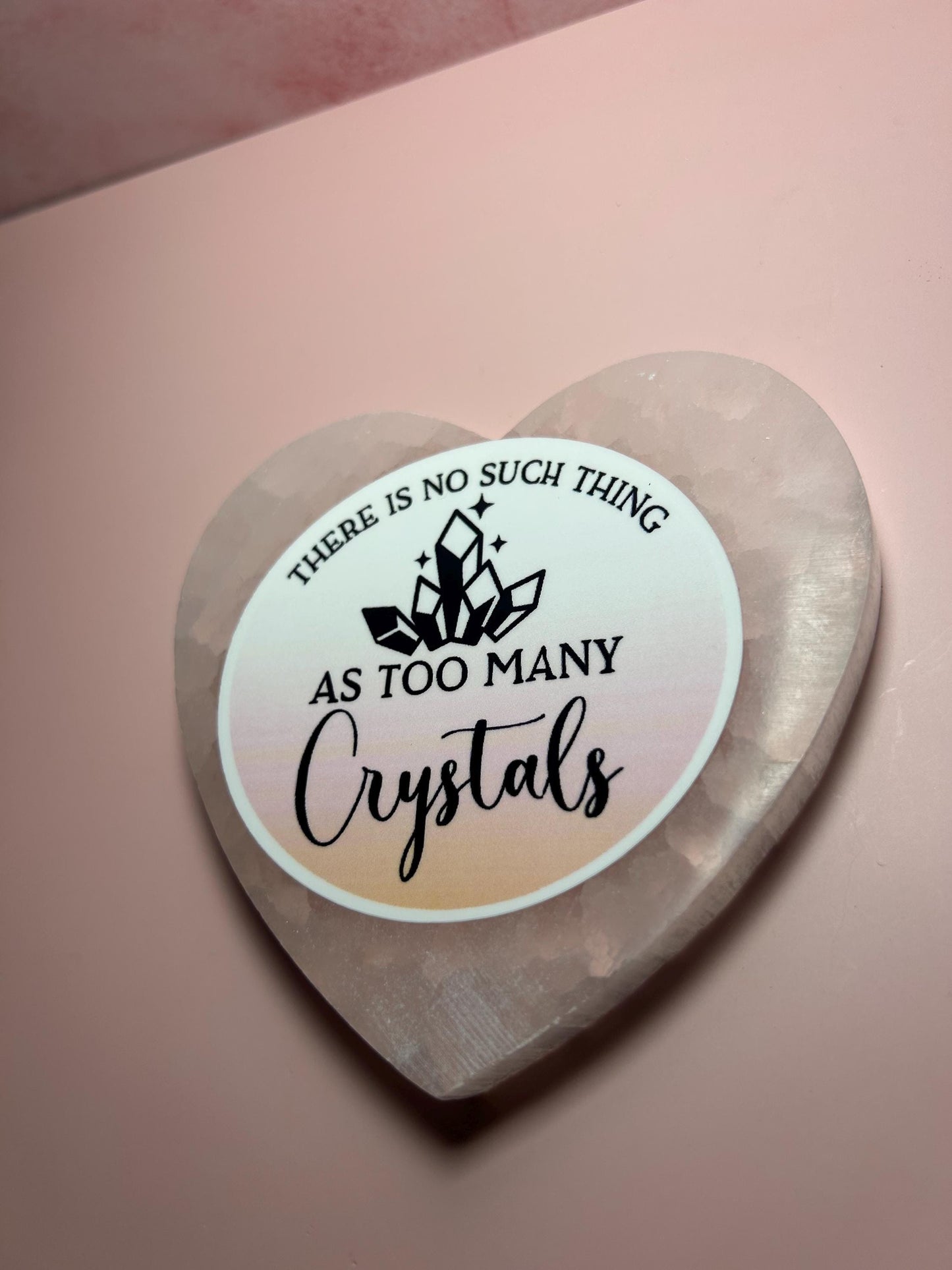 There Is No Such Thing as Too Many Crystals Sticker, Crystal Lover Vinyl Decal, Witchy Aesthetic Gift, Spiritual Crystal Collector Sticker