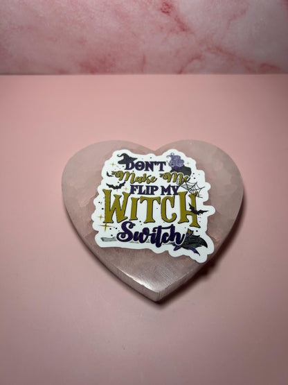 Don’t Make Me Flip My Witch Switch Sticker, Funny Witchy Vinyl Decal, Wicca Pagan Halloween Spooky Goth Magick Laptop Water Bottle Car