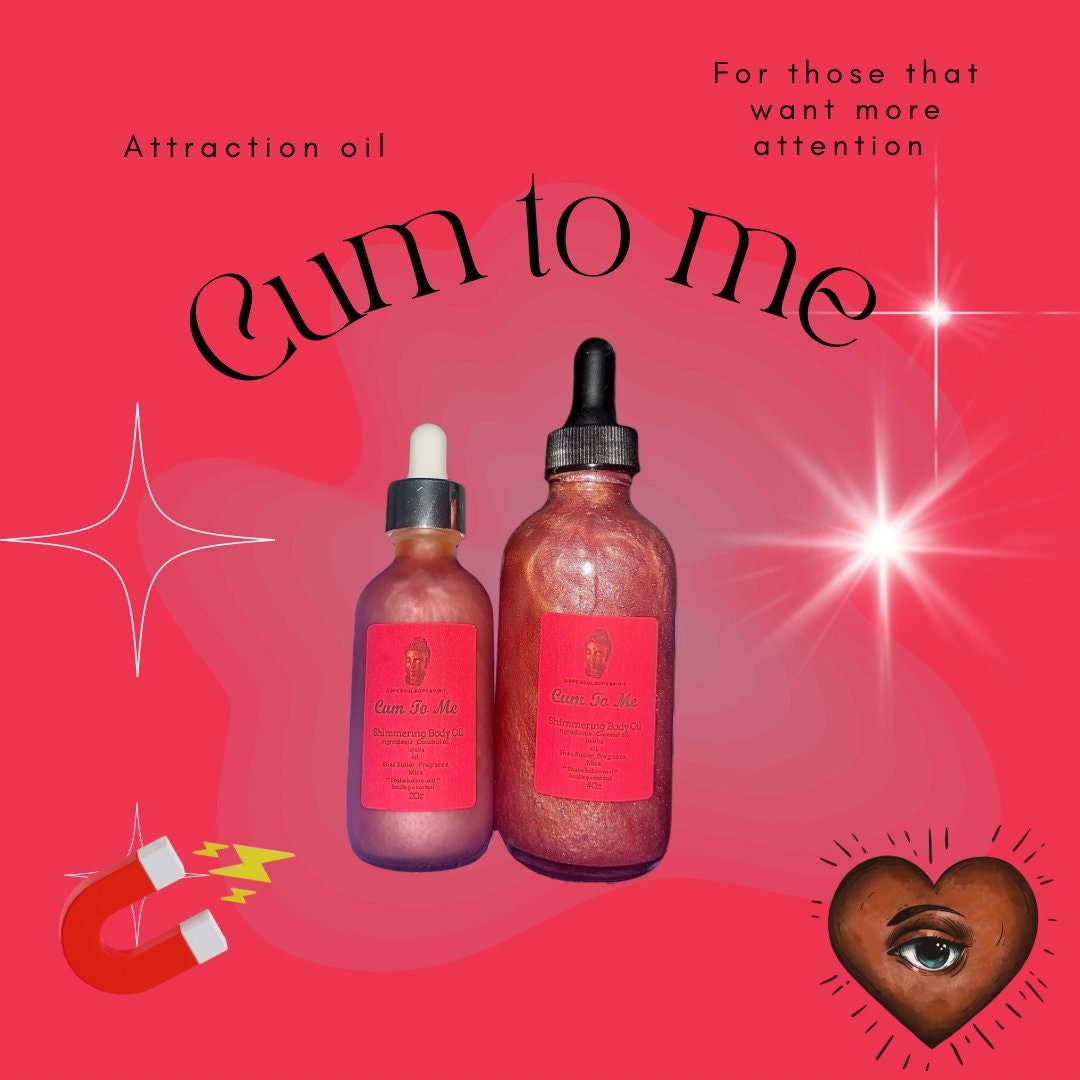 Conjure oil | CUM To Me Body Shimmering Oil | Come to me spell | Pheromone oil | Spell oil | Dopesoulmani | Dopesouldopespirit